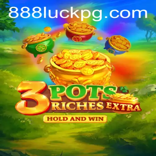 Descubra o Fascinante Mundo de 3potsExtra com 888Luck