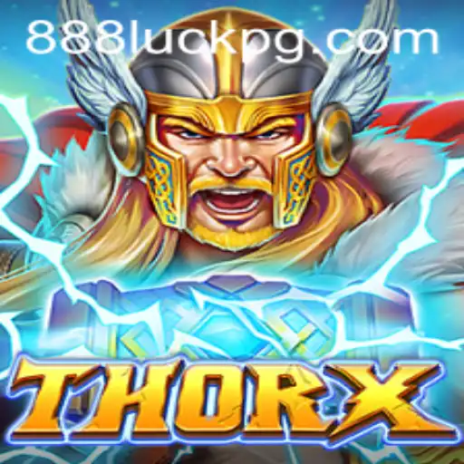 Descubra o Fascinante Mundo de ThorX e a Estratégia Vencedora de 888Luck